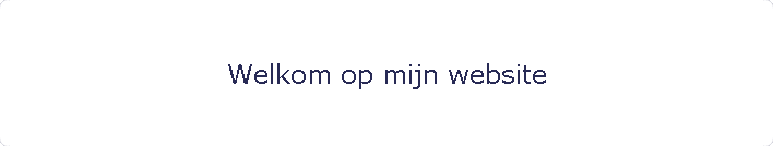 Welkom op mijn website